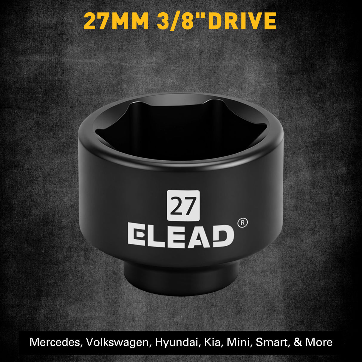 ELEAD 27mm 3/8 inch drive oil filter socket with 6 point design made from chrome vanadium steel
